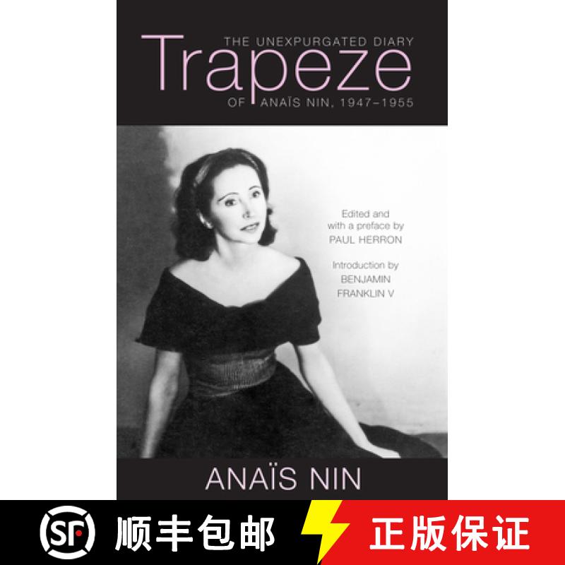 【3-4周达】Trapeze: The Unexpurgated Diary of Anaïs Nin, 1947-1955 [9780804011815]