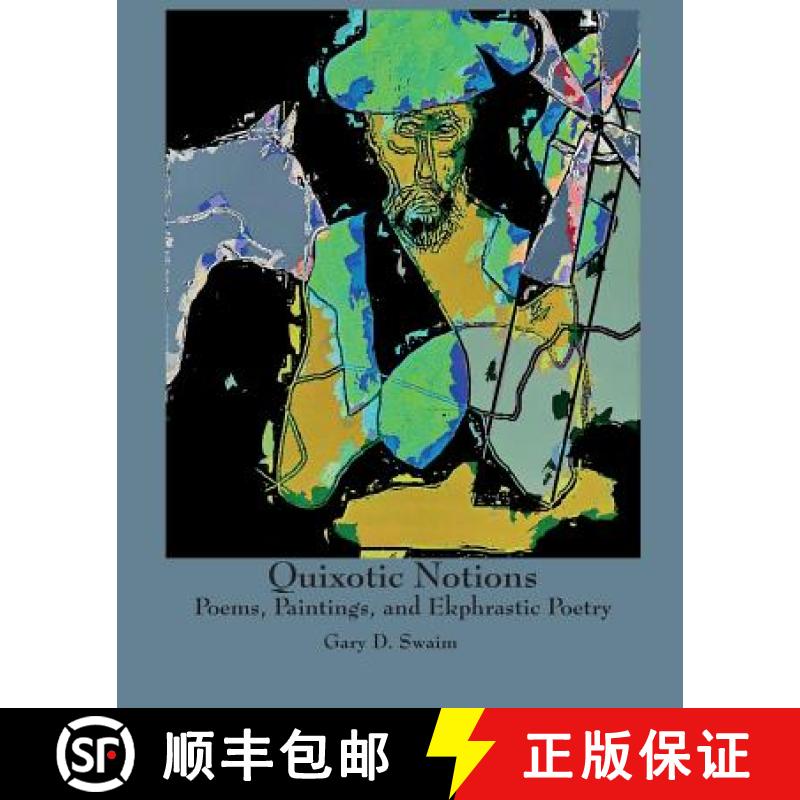 【3-4周达】Quixotic Notions: Poems, Paintings, and Ekphrastic Poetry [9781942956594]