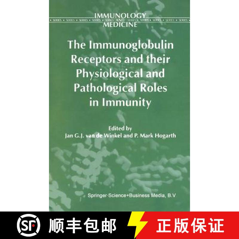 【3-4周达】The Immunoglobulin Receptors and Their Physiological and Pathological Roles in Immunity [9789401061063]