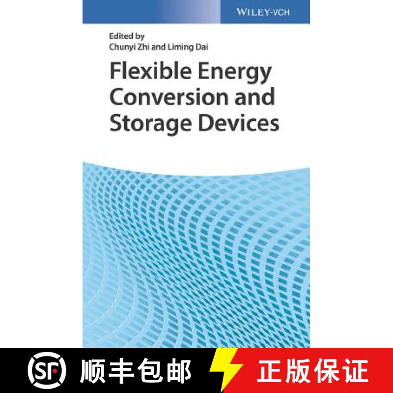 【3-4周达】Flexible Energy Conversion And Storage Devices [Wiley材料科学] [9783527342532]