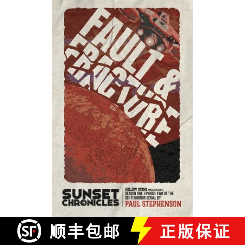 预订 Fault & Fracture: Season One, Episode Two of The Sunset Chronicles [9781915093134]