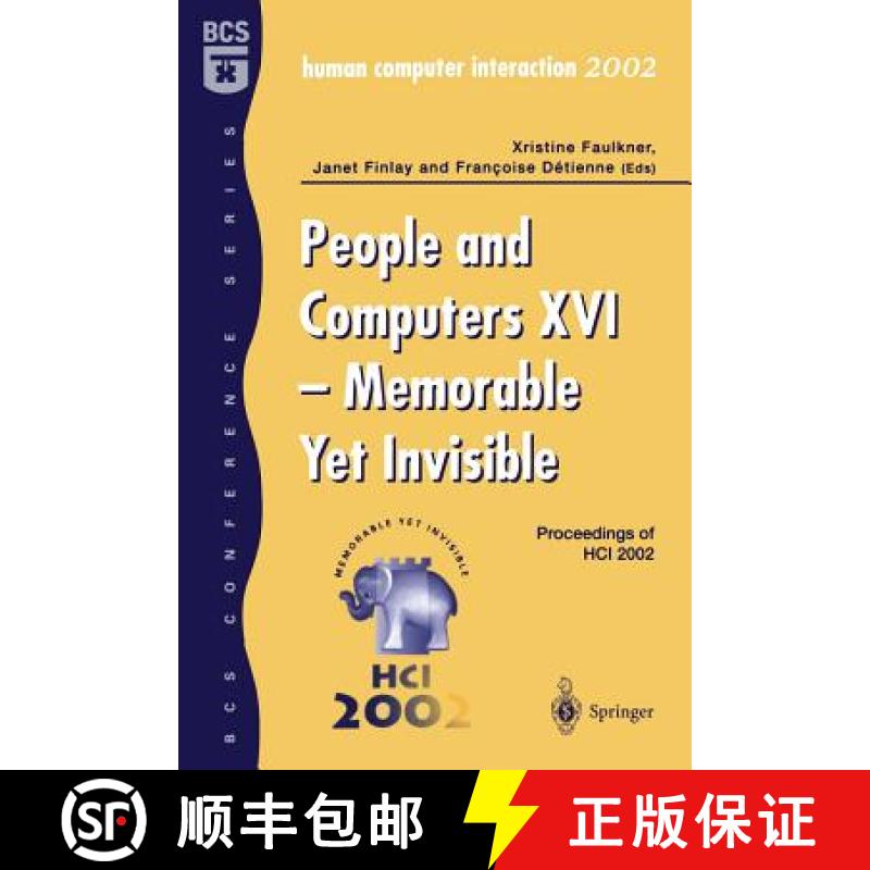 【3-4周达】People and Computers XVI - Memorable Yet Invisible : Proceedings of HCI 2002 [9781852336592]