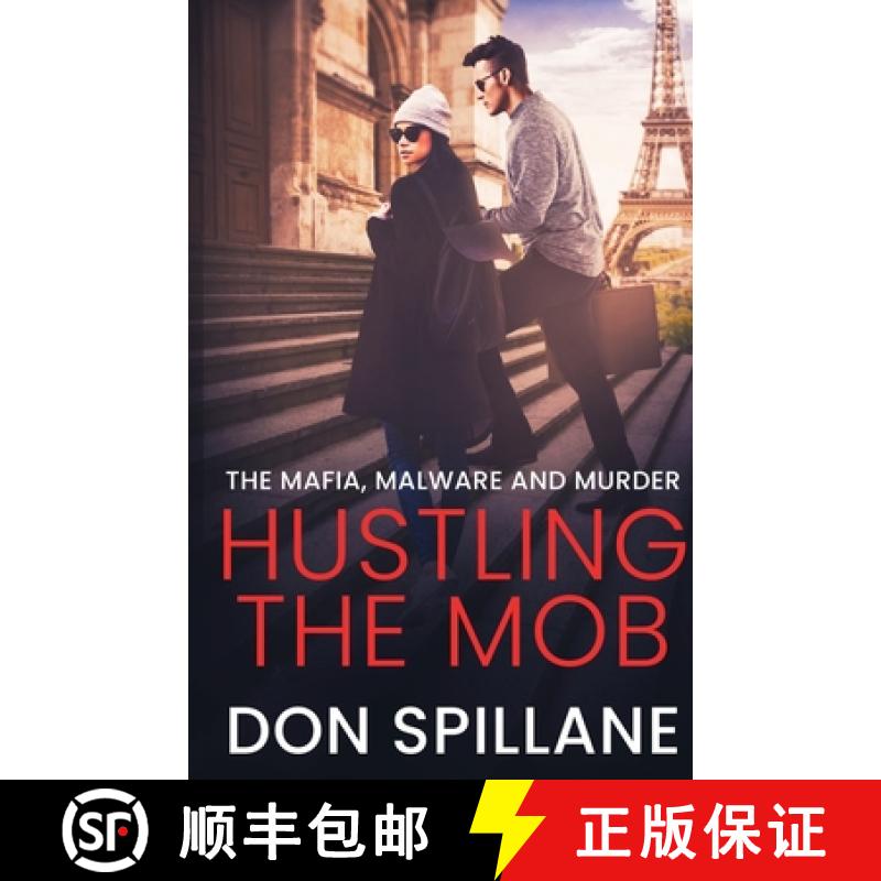 【3-4周达】Hustling the Mob: The Mafia, Malware, and Murder [9780990328377]