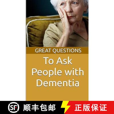 【3-4周达】Great Questions To Ask People With Dementia [9798349244735]