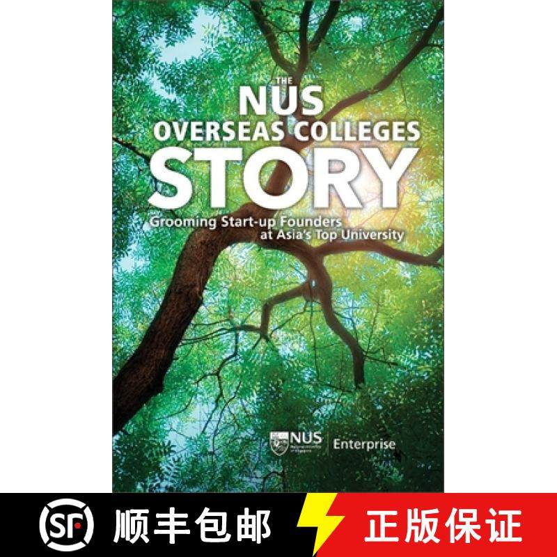 【3-4周达】Nus Overseas Colleges Story, The: Grooming Start-Up Founders at Asia's Top University [9789811267451]