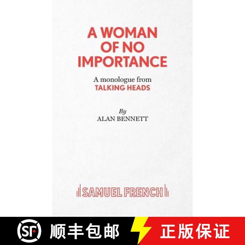 【3-4周达】A Woman of No Importance - A monolgue from Talking Heads [9780573033902]