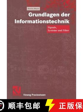【3-4周达】Grundlagen der Informationstechnik : Signale, Systeme und Filter [9783322915832]
