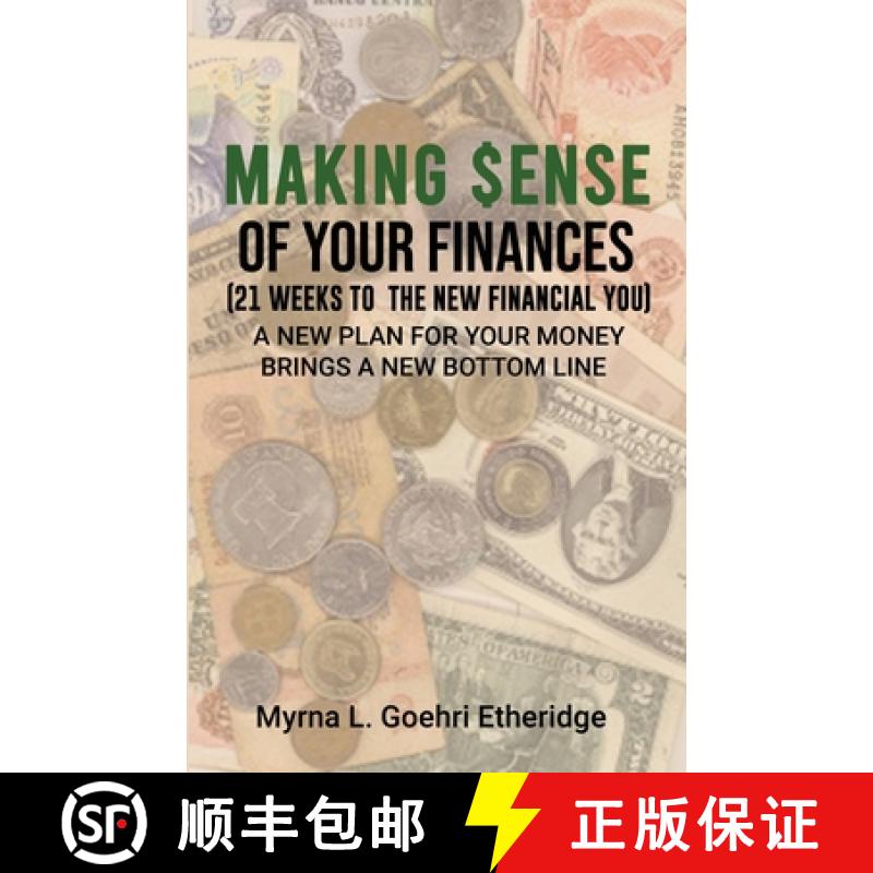 【3-4周达】Making $ense Of Your Finances: 21 Weeks to a New Financial You [9781954304079]