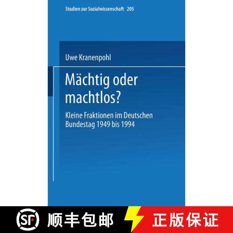 【3-4周达】Mächtig Oder Machtlos?: Kleine Fraktionen Im Deutschen Bundestag 1949 Bis 1994 [9783531132655]