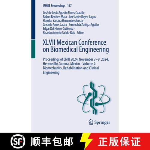 【3-4周达】XLVII Mexican Conference on Biomedical Engineering: Proceedings of CNIB 2024, November 7–... [9783031821257]