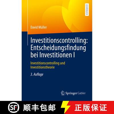 【3-4周达】Investitionscontrolling: Entscheidungsfindung bei Investitionen I : Investitionscontrollin... [9783658365929]