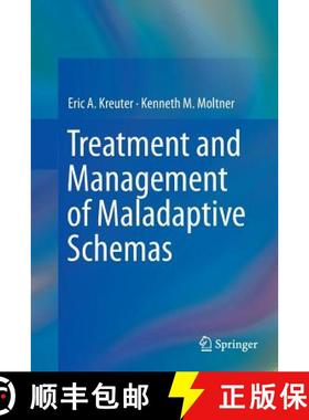【3-4周达】Treatment and Management of Maladaptive Schemas [9783319348919]