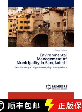 预订 Environmental Management of  Municipality in Bangladesh [9783845422848]