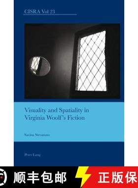 预订 Visuality and Spatiality in Virginia Woolf's Fiction [9783034302418]