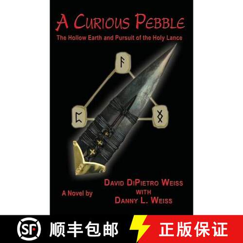 【3-4周达】A Curious Pebble: The Hollow Earth and Pursuit of the Holy Lance [9781935914785]