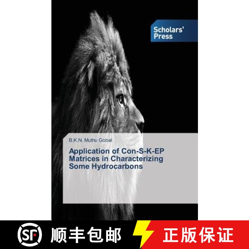 预订 Application of Con-S-K-EP Matrices in Characterizing Some Hydrocarbons [9783639765267]