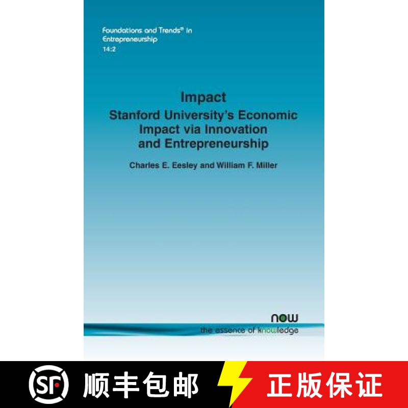【2-3周达】Impact: Stanford University's Economic Impact via Innovation and Entrepreneurship [9781680834222]