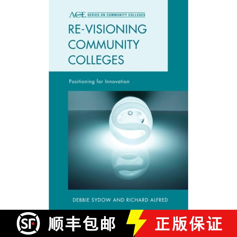 【3-4周达】Re-visioning Community Colleges : Positioning for Innovation [9781442214873]