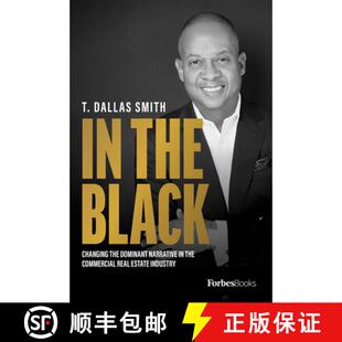 【3-4周达】In the Black : Changing the Dominant Narrative in the Commercial Real Estate Industry [9781955884594]