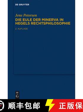 【3-4周达】Die Eule der Minerva in Hegels Rechtsphilosophie [9783110441161]