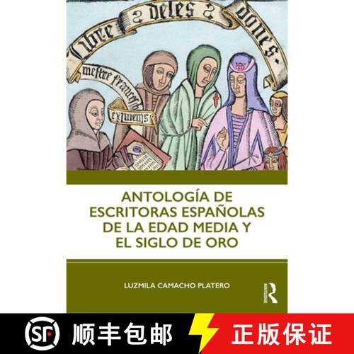 【3-4周达】Antología de Escritoras Españolas de la Edad Media Y El Siglo de Oro [9780815358770]