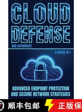预订 Cloud Defense: Advanced Endpoint Protection and Secure Network Strategies [9781839389344]