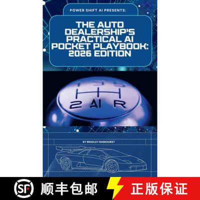 【3-4周达】The Auto Dealership's Practical AI Pocket Playbook: 2026 Edition [9798233387098]