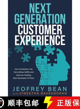 预订 Next Generation Customer Experience: How Companies Like ServiceNow, Netflix and Intuit are Creat... [9798989438709]