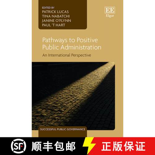 【3-4周达】Pathways to Positive Public Administration [9781803929163]