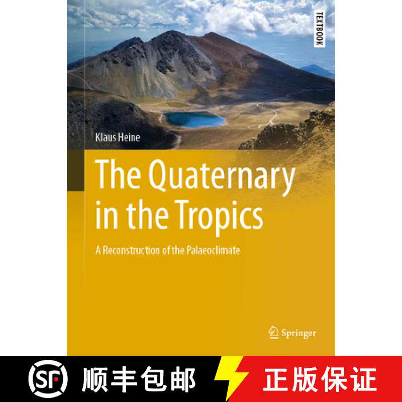 【3-4周达】The Quaternary in the Tropics: A Reconstruction of the Palaeoclimate [9783031319204]