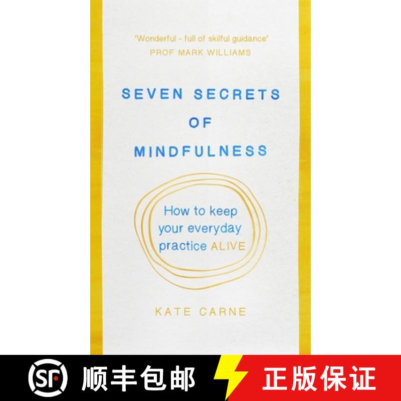 【3-4周达】Seven Secrets of Mindfulness : How to keep your everyday practice alive [9781846045042]