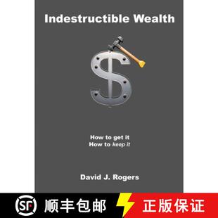 【3-4周达】Indestructible Wealth: How to Get It, How to Keep It [9781304096814]