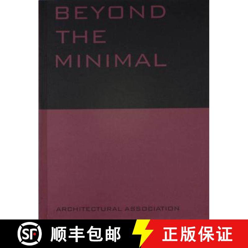 预订 Beyond the Minimal: Artec, Adolf Krischanitz, PauHof , Riegler Riewe [9781870890830]