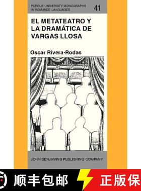 【3-4周达】El metateatro y la dramatica de Vargas Llosa: Hacia una poetica del espectador [9789027217677]
