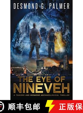 预订 The Eye of Nineveh: A Travers and Redmond Archaeological Thriller [9781838038496]