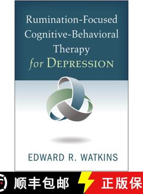 【3-4周达】Rumination-Focused Cognitive-Behavioral Therapy for Depression [9781462536047]