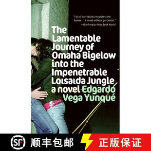 【3-4周达】Lamentable Journey of Omaha Bigelow Into the Impenetrable Loisaida Jungle: A Novel [9780060846800]