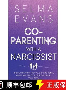 【3-4周达】Co-Parenting With A Narcissist: Break Free from the Cycle of Emotional Abuse and Protect Y... [9791281498310]