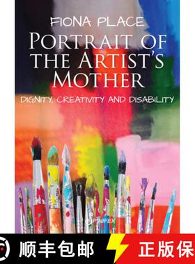 【3-4周达】Portrait of the Artist's Mother: Dignity, Creativity and Disability [9781925581751]