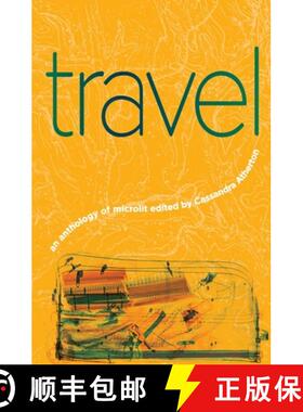 【3-4周达】Travel: An Anthology of Microlit [9781925052831]