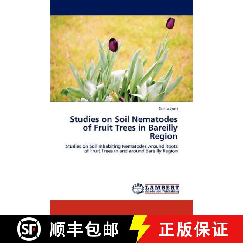 预订 Studies on Soil Nematodes of Fruit Trees in Bareilly Region [9783659256196]