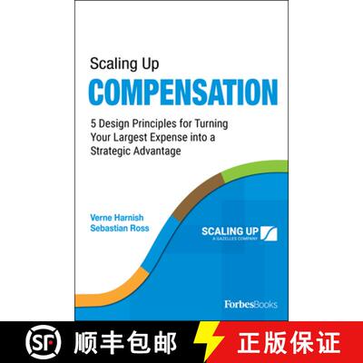 【3-4周达】Scaling Up Compensation : 5 Design Principles for Turning Your Largest Expense into a Stra... [9781955884181]