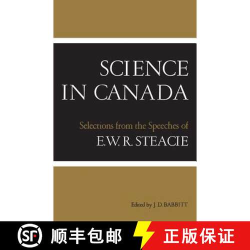 【3-4周达】Science in Canada – Selections from the Speeches of E.W.R. Steacie [9781487598143]