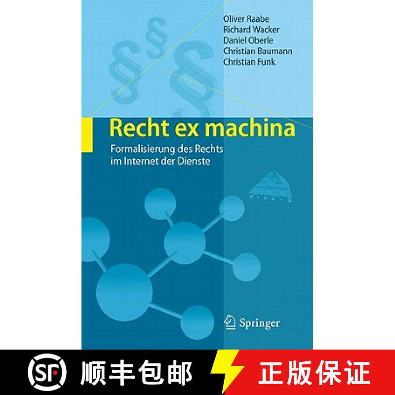 【3-4周达】Recht ex machina : Formalisierung des Rechts im Internet der Dienste [9783642176708]