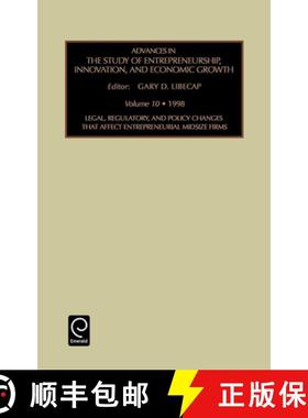 【3-4周达】Legal, Regulatory and Policy Changes That Affect Entrepreneurial Midsize Firms [9780762303571]