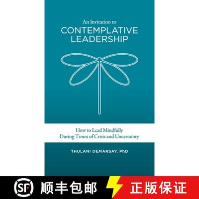 【3-4周达】An Invitation to Contemplative Leadership  : How to Lead Mindfully During Times of Crisis ... [9781914447532]