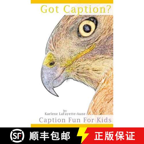 【3-4周达】Got Caption?: Caption Fun For Kids [9780692417331]