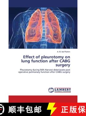 预订 Effect of pleurotomy on lung function after CABG surgery [9783659172618]