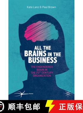 【3-4周达】All the Brains in the Business: The Engendered Brain in the 21st Century Organisation [9783030221522]