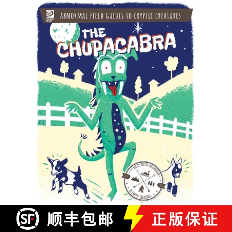 【2-3周达】Abnormal Field Guides to Cryptic Creatures:  The Chupacabra [9780716647843]